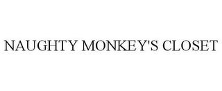 NAUGHTY MONKEY'S CLOSET