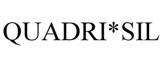QUADRI*SIL