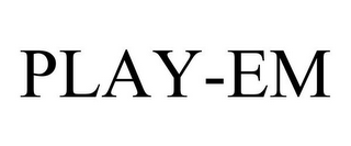 PLAY-EM
