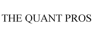 THE QUANT PROS