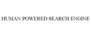 HUMAN POWERED SEARCH ENGINE