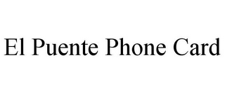 EL PUENTE PHONE CARD