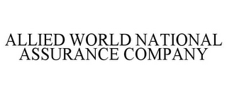 ALLIED WORLD NATIONAL ASSURANCE COMPANY