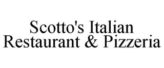 SCOTTO'S ITALIAN RESTAURANT & PIZZERIA