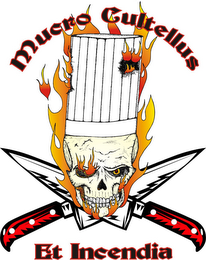 MUCRO CULTELLUS ET INCENDIA