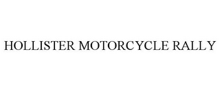 HOLLISTER MOTORCYCLE RALLY