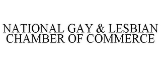 NATIONAL GAY & LESBIAN CHAMBER OF COMMERCE