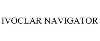 IVOCLAR NAVIGATOR