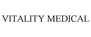 VITALITY MEDICAL