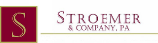 S STROEMER & COMPANY, PA