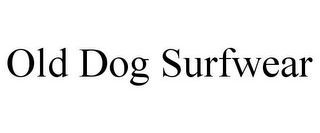 OLD DOG SURFWEAR