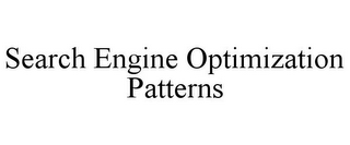 SEARCH ENGINE OPTIMIZATION PATTERNS