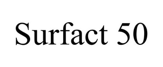 SURFACT 50