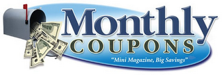 MONTHLY COUPONS "MINI MAGAZINE, BIG SAVINGS"
