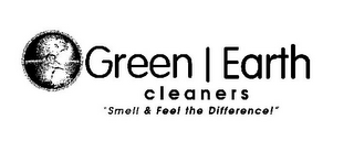 GREEN | EARTH CLEANERS "SMELL & FEEL THE DIFFERENCE!"