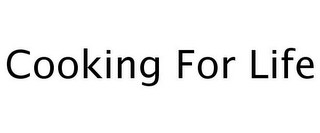 COOKING FOR LIFE