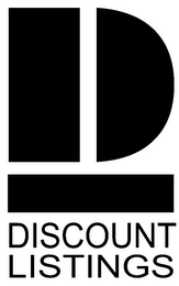 DL DISCOUNT LISTINGS