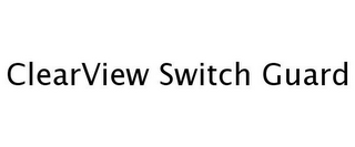 CLEARVIEW SWITCH GUARD