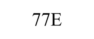 77E