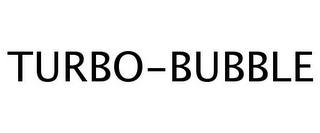 TURBO-BUBBLE