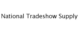 NATIONAL TRADESHOW SUPPLY