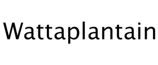 WATTAPLANTAIN