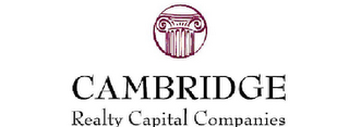 CAMBRIDGE REALTY CAPITAL COMPANIES