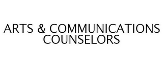 ARTS & COMMUNICATIONS COUNSELORS