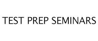 TEST PREP SEMINARS