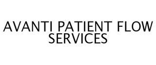 AVANTI PATIENT FLOW SERVICES