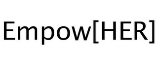 EMPOW [HER]