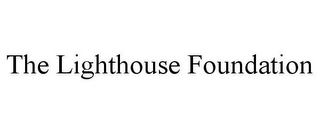 THE LIGHTHOUSE FOUNDATION