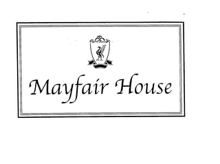 MAYFAIR HOUSE