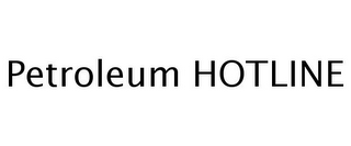 PETROLEUM HOTLINE