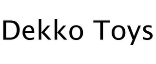 DEKKO TOYS
