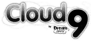 CLOUD 9 BY DREAM AWAY