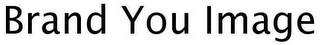 BRAND YOU IMAGE