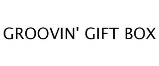 GROOVIN' GIFT BOX