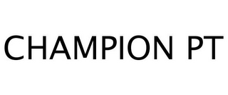 CHAMPION PT