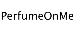 PERFUMEONME