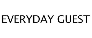 EVERYDAY GUEST