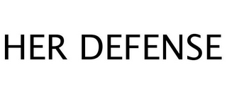 HER DEFENSE