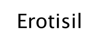 EROTISIL