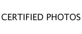 CERTIFIED PHOTOS