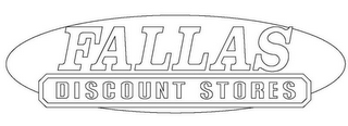 FALLAS DISCOUNT STORES