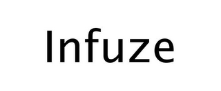 INFUZE