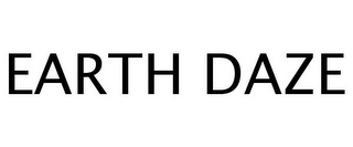 EARTH DAZE