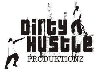 DIRTY HUSTLE PRODUKTIONZ