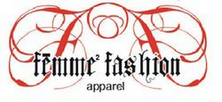 F F FEMME2 FASHION APPAREL