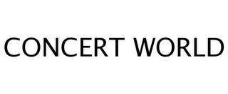 CONCERT WORLD